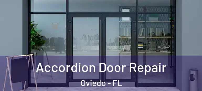  Accordion Door Repair Oviedo - FL