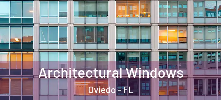 Architectural Windows Oviedo - FL