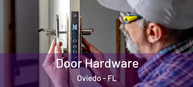  Door Hardware Oviedo - FL