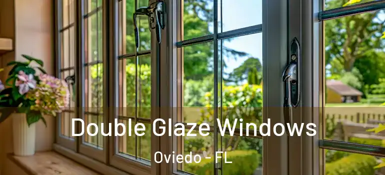  Double Glaze Windows Oviedo - FL