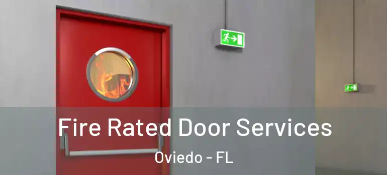  Fire Rated Door Services Oviedo - FL