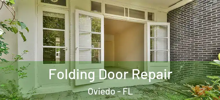  Folding Door Repair Oviedo - FL