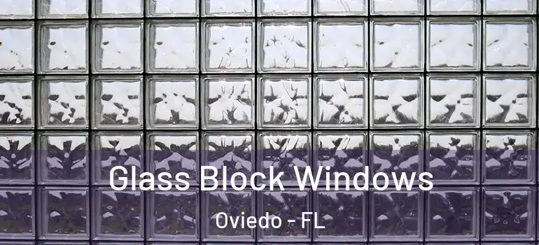  Glass Block Windows Oviedo - FL