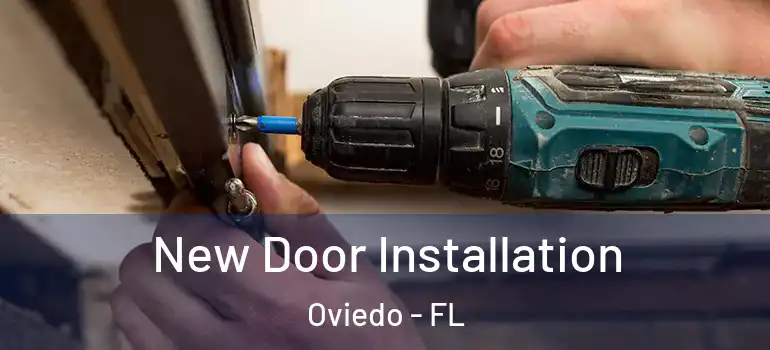  New Door Installation Oviedo - FL