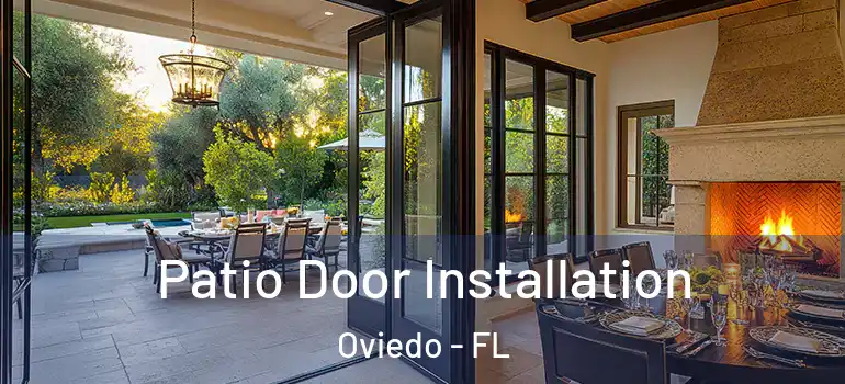  Patio Door Installation Oviedo - FL