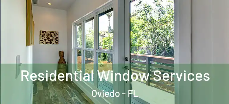  Residential Window Services Oviedo - FL