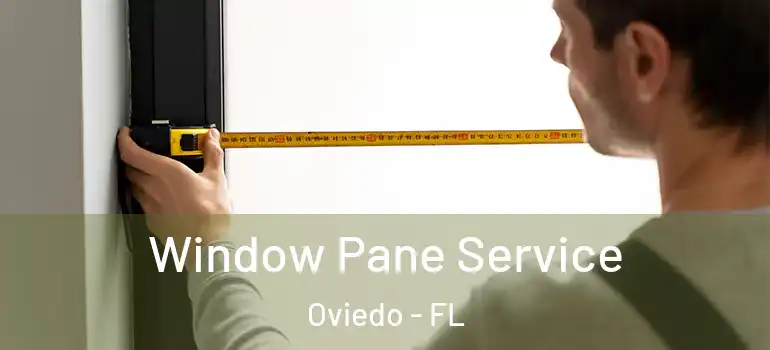  Window Pane Service Oviedo - FL